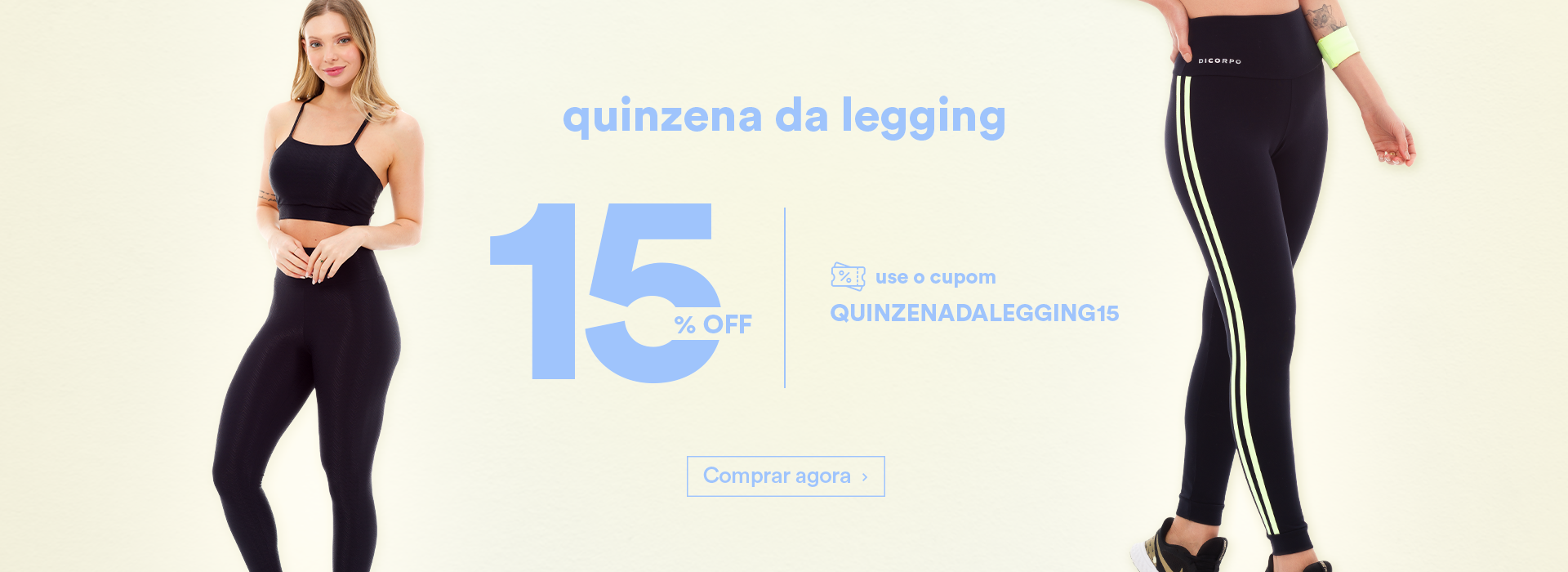 Quinzena da Legging DiCorpo